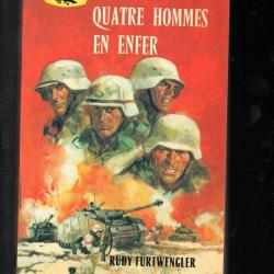 quatre hommes en enfer de rudy furtwengler gerfaut poche guerre front de l'est