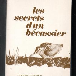 les secrets d'un bécassier de daniel raffejeaud