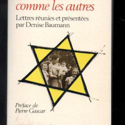une famille comme les autres lettres réunies et présentées par denise baumann dédicacée , drancy