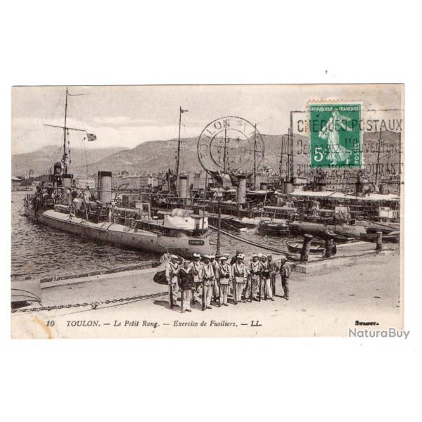CPA - Marine Militaire -TOULON - Le Petit Rang - Exercices des Fusiliers - N3545