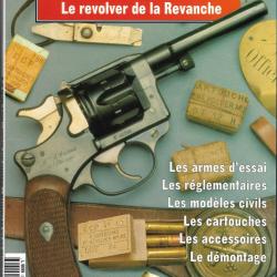 LE 1892 Le revolver de la Revanche Gazette des armes Hors-série n°3-