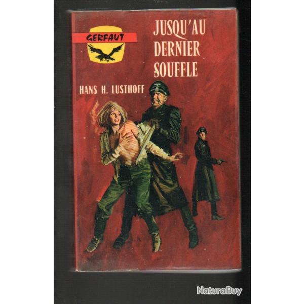 jusqu'au dernier souffle d'hans h.lusthoffgerfaut poche guerre de crime