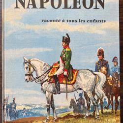 Napoléon raconté à tous les enfants (édition originale)