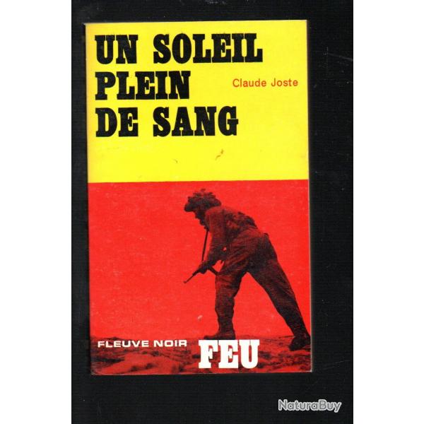 un soleil plein de sang collection feu fleuve noir de claude joste