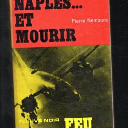 toucher naples...et mourir collection feu fleuve noir de pierre nemours