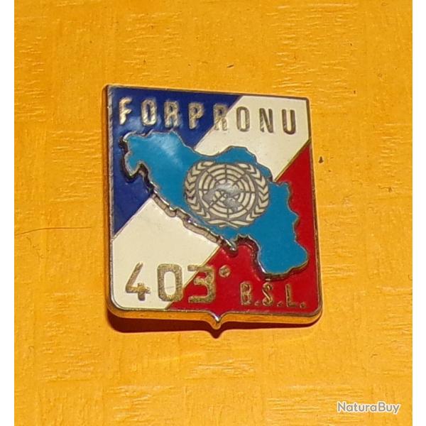 403 Bataillon de Soutien Logistique, FORPRONU , Etat Major du 403 B.S.L , FABRICANT DELSART SENS