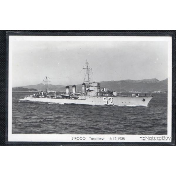 CPA - MARINE  DE GUERRE - "SIROCO " Torpilleur 6-12-1938  N3597