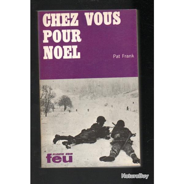 chez vous pour noel collection feu fleuve noir de pat frank guerre de core