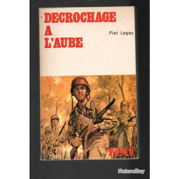 decrochage  l'aube collection feu fleuve noir de piet legay indochine