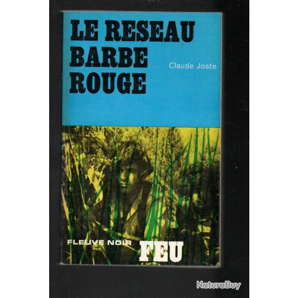 le rseau barbe rouge collection feu fleuve noir de claude joste indochine