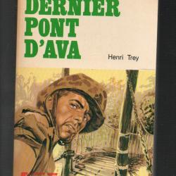le dernier pont d'ava collection feu fleuve noir de henri trey commandos , pacifique