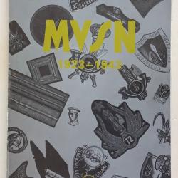 LIVRE UNIFORMES Fascisme. MVSN, 1923-1943 : Insignes Et Uniformes De La Milice Fasciste Italienne