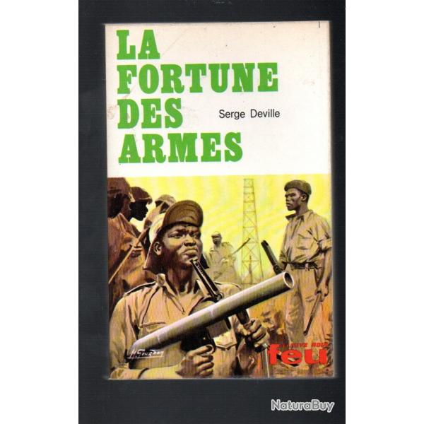 la fortune des armes collection feu fleuve noir de serge deville