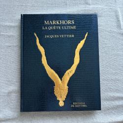 Markhors La Quête Ultime - Jacques Vettier - éditions De Montbel 2016