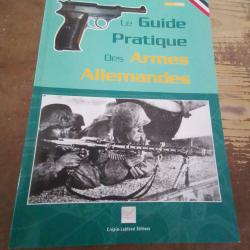 Le guide pratique des armes allemandes