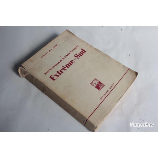 Livre Extrme-Sud Lgion trangre Trence Mac Swiney 1947
