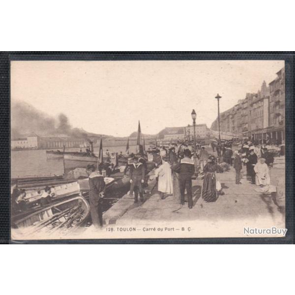 CPA - Marine Militaire -TOULON -Carre du Port -B C N3680