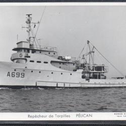 CPA - Marine Militaire -Repecheur de Torpilles PELICAN N°3685