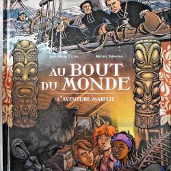 Au Bout Du Monde - L'Aventure Mariste
