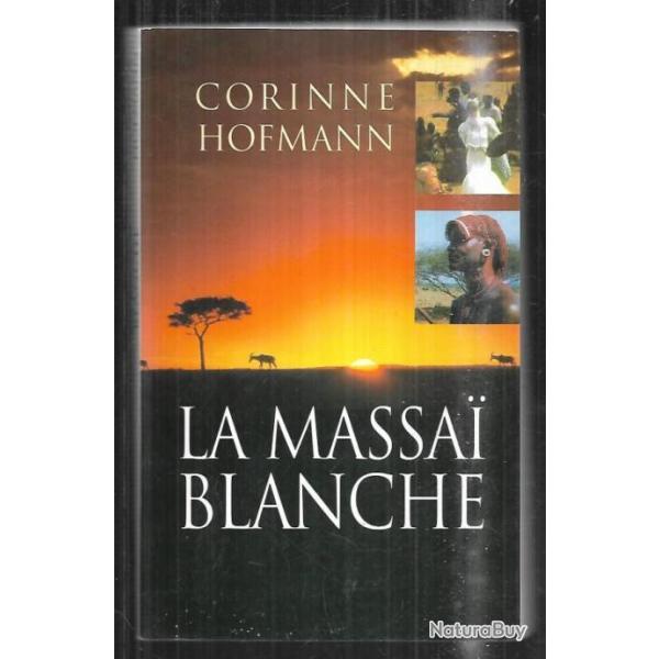 la massai blanche par corinne hofmann , afrique noire , kenya