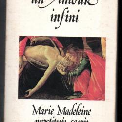 un amour infini marie madeleine prostituée sacrée de jacqueline kelen
