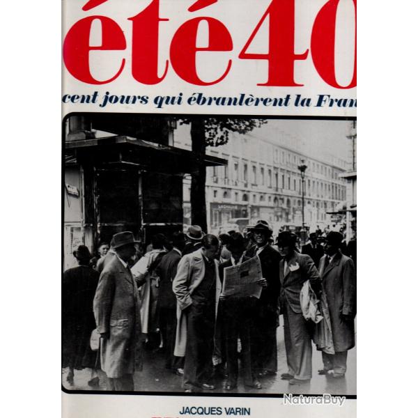 t 1940 cent jours qui branlrent la france de jacques varin