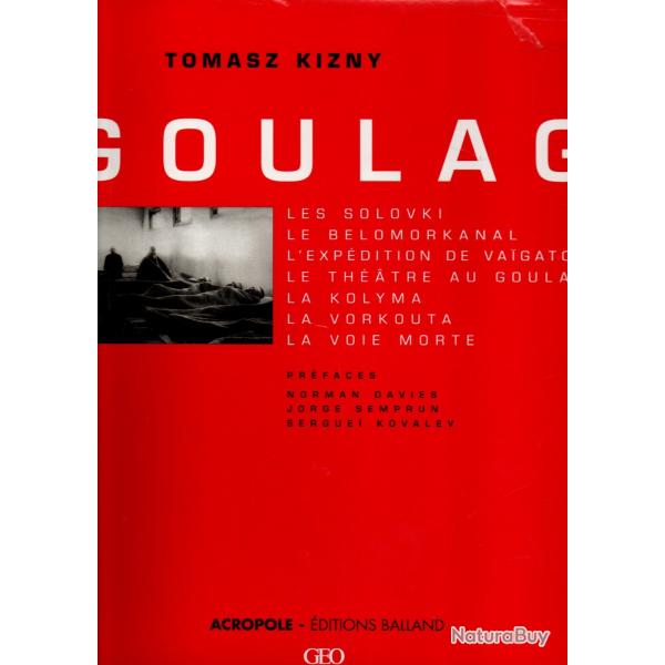 Goulag  Tomasz Kizny URSS , dportation , camps de rducation