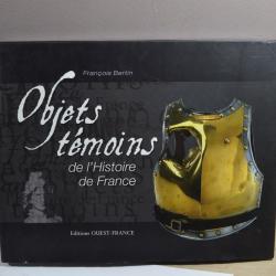 Livre Objets témoins de l'Histoire de France François Bertin