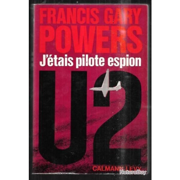 j'tais pilote espion U2 de Francis Gary Powers,, guerre froide