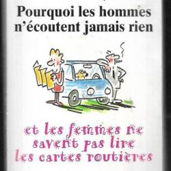 pourquoi les hommes n'écoutent jamais rien et les femmes ne savent pas lire les cartes routières