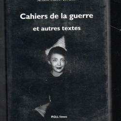 Cahiers de la guerre et autres textes Marguerite Duras , littérature française autobiographie
