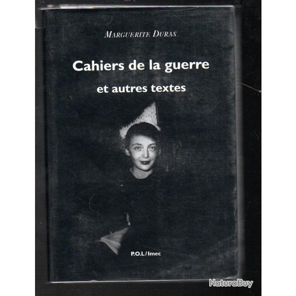 Cahiers de la guerre et autres textes Marguerite Duras , littrature franaise autobiographie