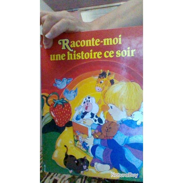 Raconte moi une histoire ce soir - Editions du club france loisirs -