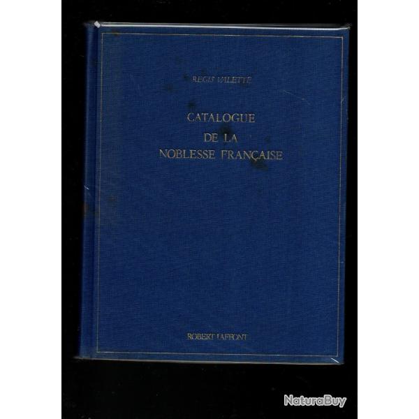 catalogue de la noblesse franaise de rgis valette