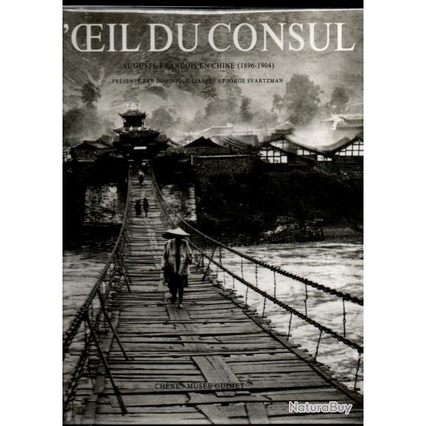 L'oeil du consul - Auguste Franois en Chine (1896-1904) grand format