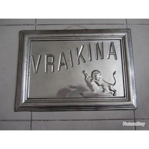 Plaque publicitaire en alu Vraikina 1910-1920