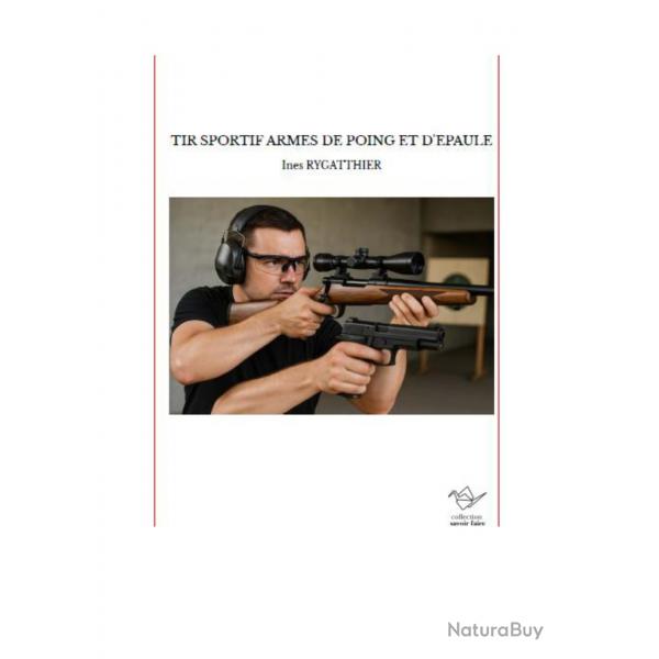 Livre Le Tir sportif  Armes de poing et d'paule