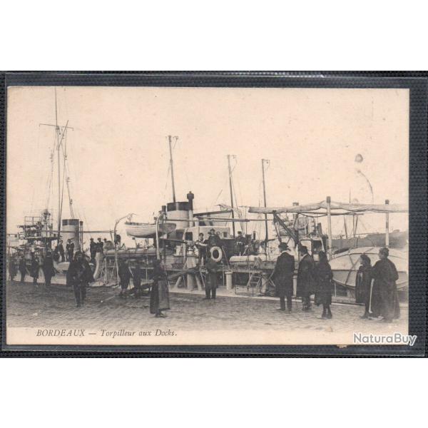 CPA - MARINE MILITAIRE - BORDEAUX - Torpilleur aux Docks  N3720