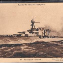 CPA- Marine de Guerre Française -Le Croiseur " GLOIRE "N°3721