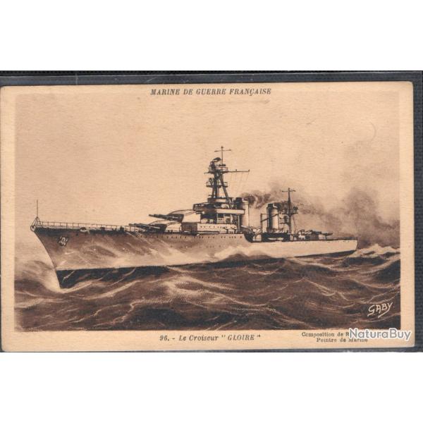 CPA- Marine de Guerre Franaise -Le Croiseur " GLOIRE "N3721