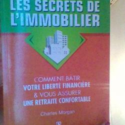 Le secrets de l'immobilier par Charles Morgan -  Editions Aldanias -