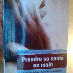 Prendre ma santé en main par Sandrine Mercier et Mattéo Pepe-Espert - Le cherche midi -