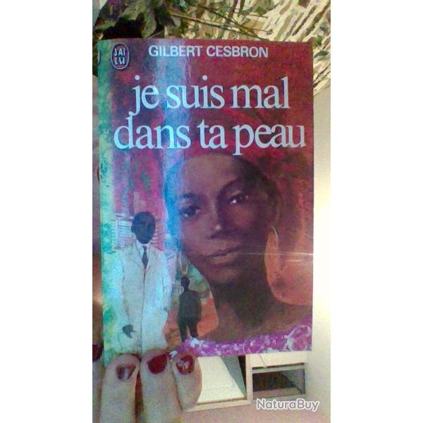 Je suis mal dans ma peau par Gilbert Cesbron - J'ai lu -