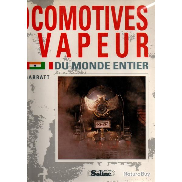 Locomotives  vapeur du monde entier Par Colin Garratt