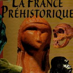 la france préhistorique pierre marchand