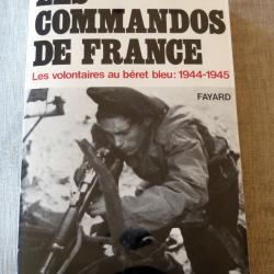 Livre : Les Commandos de France - les Volontaires au Béret Bleu 1944-45