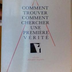 Comment trouver comment chercher une première vérité par Jules Lequier - Editions de l'éclat -