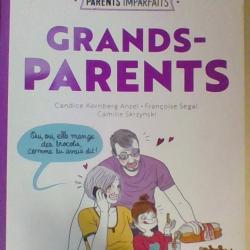 Grands parents par Candice Kornberg Angel et Francoise Segal Camille Skrzynski - Marabout  -