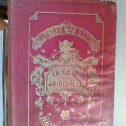 La soeur de Gribouille par La comtesse de Ségur - Bibliothèque rose illustrée. Hachette et compagnie