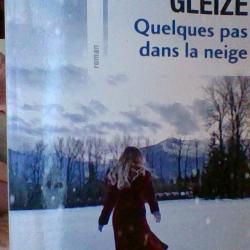 Quelques pas dans la neige par Georges - Patrick Gleize - Calmann Lévy -